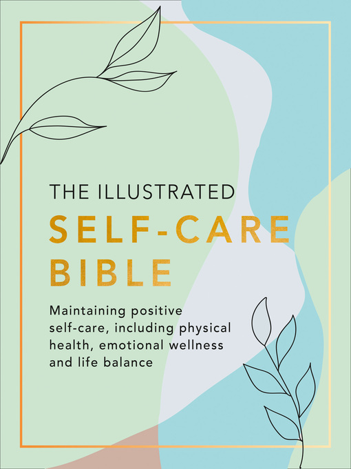 Title details for The Illustrated Self-Care Bible by Various - Wait list